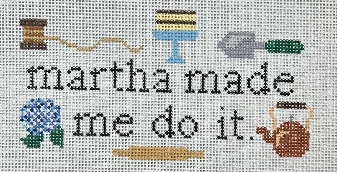 MARTHA MADE ME DO IT